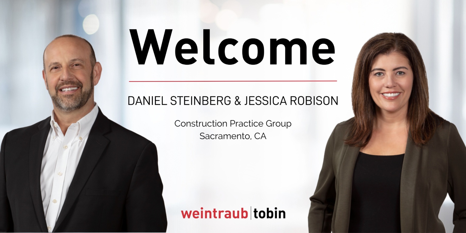 Daniel M. Steinberg And Jessica A. Robison Join Weintraub Tobin; Launch ...