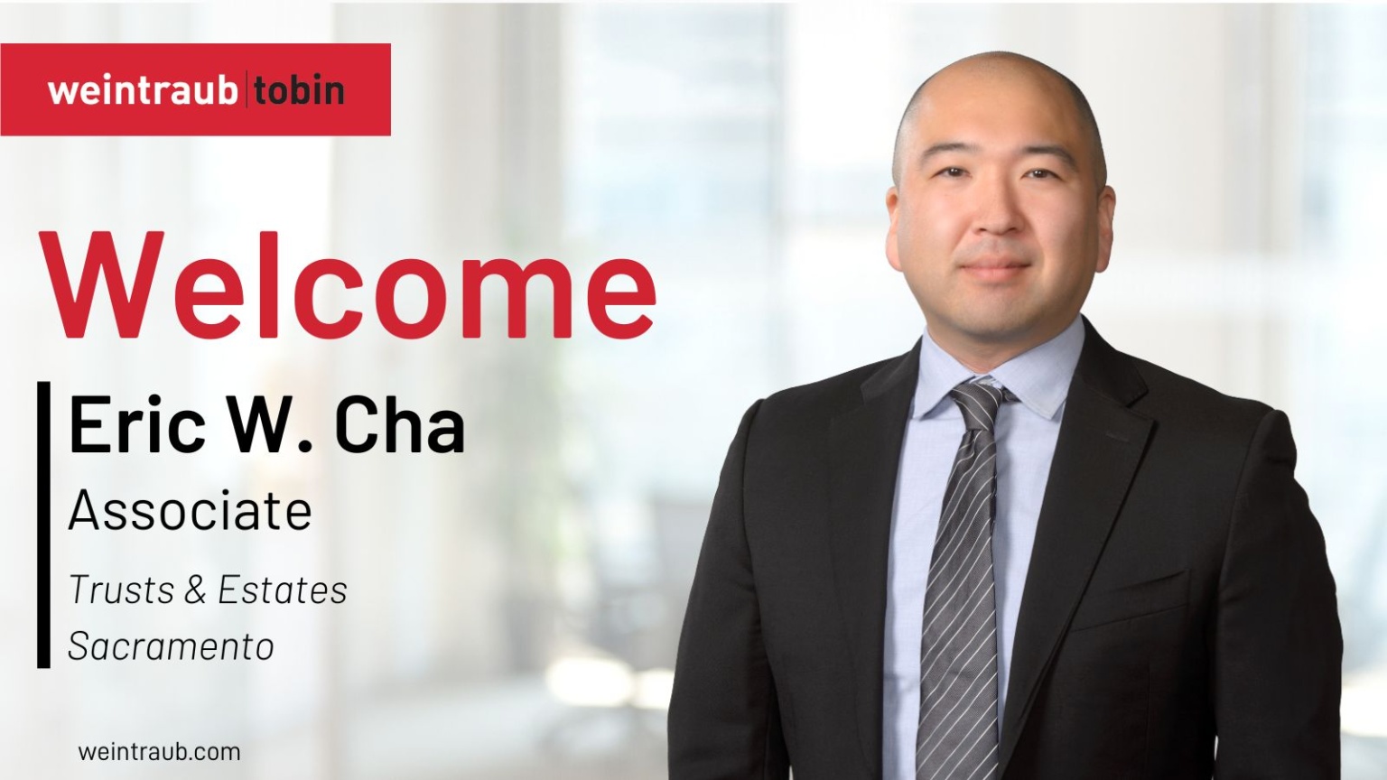 Weintraub Tobin Welcomes Eric W. Cha - Weintraub Tobin