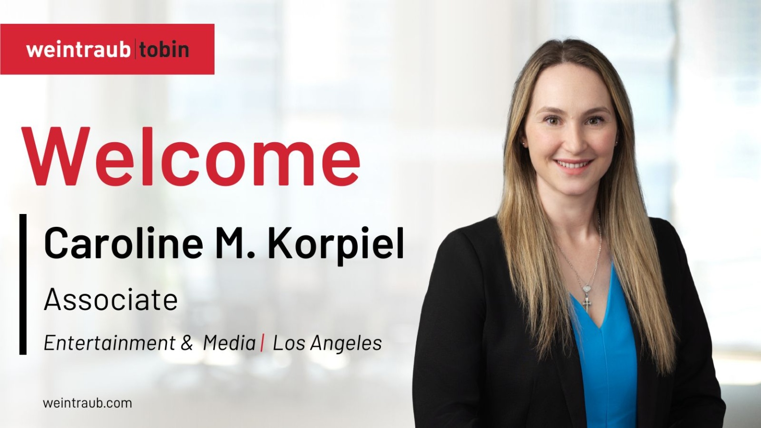 Weintraub Tobin Welcomes Caroline M. Korpiel - Weintraub Tobin