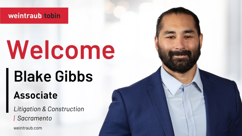 Weintraub Tobin Welcomes Blake Gibbs - Weintraub Tobin